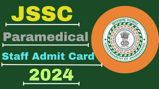 JSSC Paramedical Staff Admit Card 2024