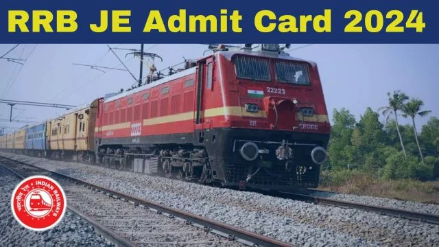 RRB JE Admit Card 2024