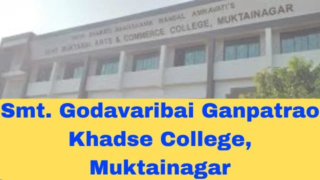 Smt. Godavaribai Ganpatrao Khadse College