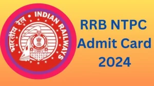 RRB NTPC Admit Card 2024