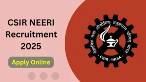 CSIR NEERI Recruitment 2025