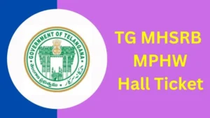 TG MHSRB MPHW Hall Ticket