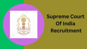 Supreme Court Of India Recruitment 2024