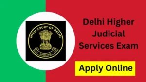 Delhi Higher Judicial Services Exam