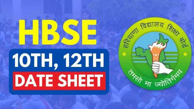 HBSE Class 10th and 12th Date Sheet