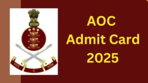 AOC Admit Card 2025