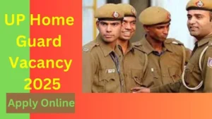 UP Home Guard Vacancy 2025