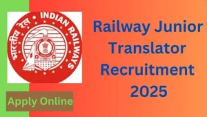 Railway Junior Translator Recruitment 2025