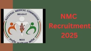 NMC Recruitment 2025