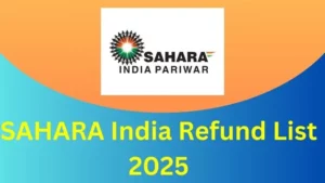 SAHARA India Refund List 2025