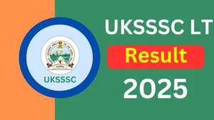 UKSSSC LT Result 2025